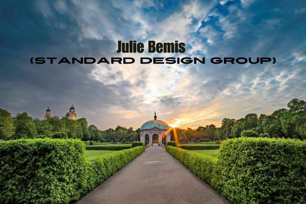 julie bemis and standard design group