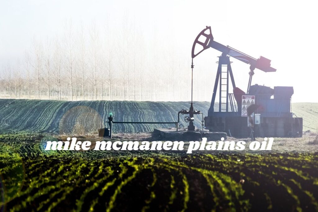 mike mcmanen plains oil