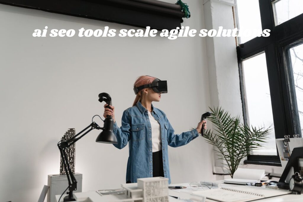 ai seo tools scale agile solutions