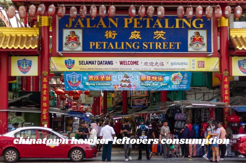 chinatown hawker leftovers consumption