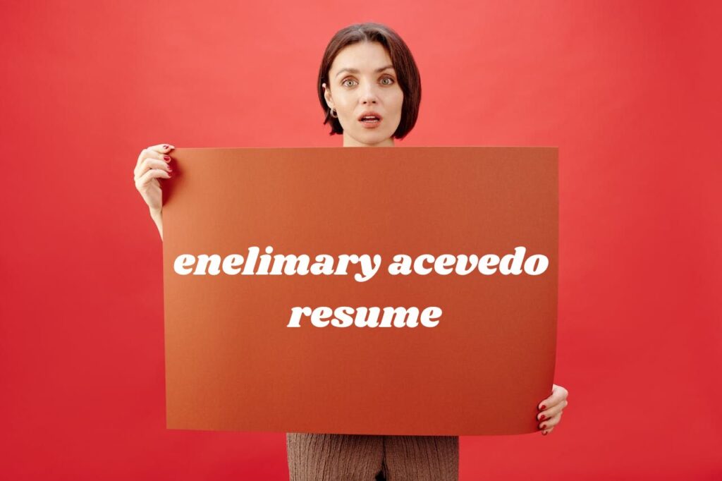 enelimary acevedo resume