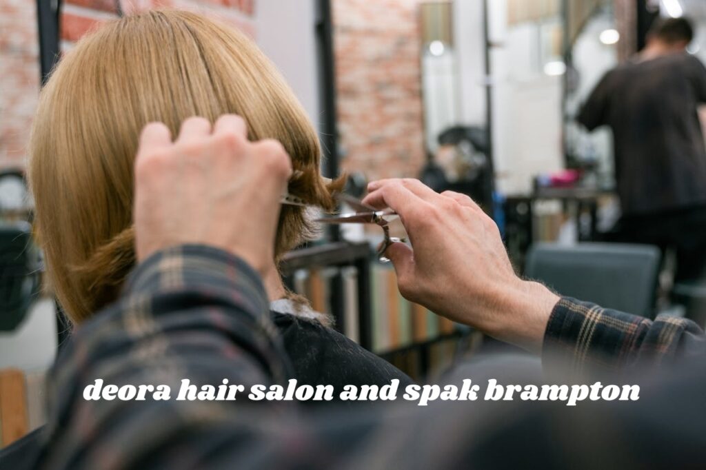 deora hair salon and spak brampton